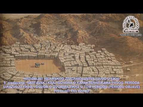 5) HISTORIJAT ISLAMSKOG ZAKONODAVSTVA 5. predavanje - Ebu Ahmed