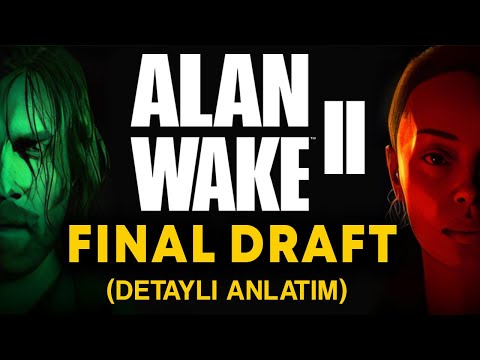 ALAN WAKE 2  // FINAL DRAFT (DETAYLI ANLATIM)