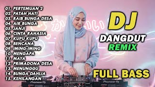 Download lagu DJ REMIX DANGDUT LAWAS FULL BASS || DJ PERTEMUAN 2 | DJ PATAH HATI mp3 Download lagu DJ REMIX DANGDUT LAWAS FULL BASS || DJ PERTEMUAN 2 | DJ PATAH HATI mp3
