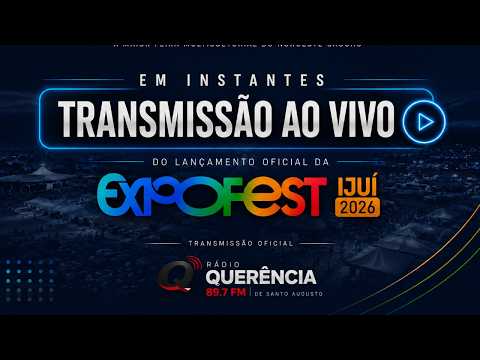 AO VIVO 🔴 Lançamento Oficial da Expofest Ijuí 2026