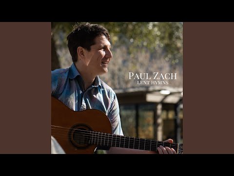 O Christ Draw Near - Paul Zach