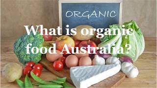 What is organic food Australia