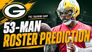 Packers 53-Man Roster Prediction | Pre-Training Camp!!!