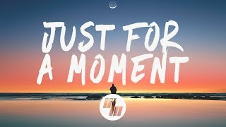 Gryffin - Just For A Moment (Lyrics) feat. Iselin