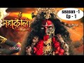 Mahakali Anth Hi Aarambh Colors Today Episode 1