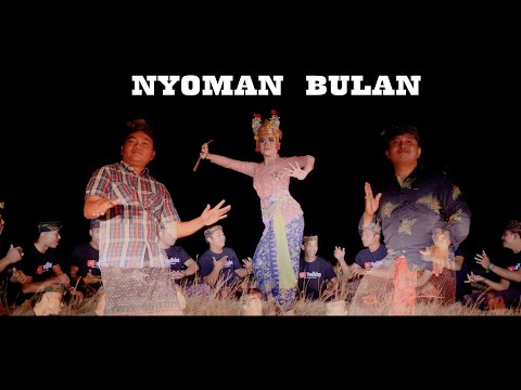 NYOMAN BULAN - Tarsi Ardipa ft Pramana (Official Music Video)