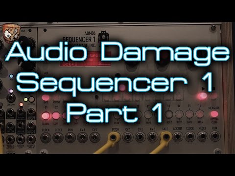 Audio Damage - Sequencer 1 - Part 1