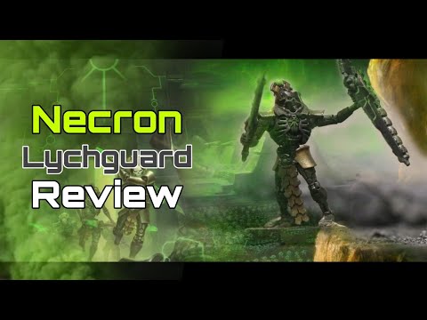 Necron Lychguard Review