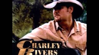 Charley Rivers - Workin' Man