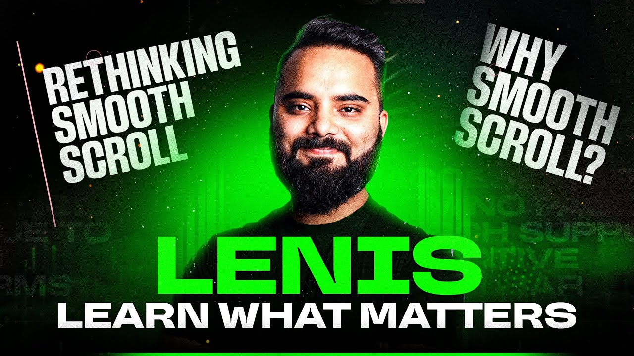 🚀 Lenis - Learn What Matters | Smooth Scrolling in Web