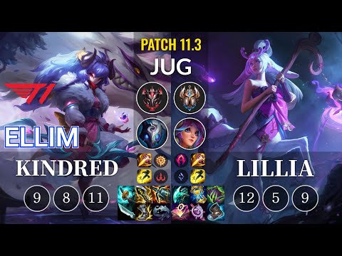 T1 Ellim Kindred vs Lillia Jungle - KR Patch 11.3