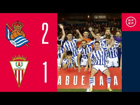 RESUMEN | Real Sociedad 'B' 2-1 Algeciras CF | Final Play-Off de Ascenso a 2ª División | RFEF