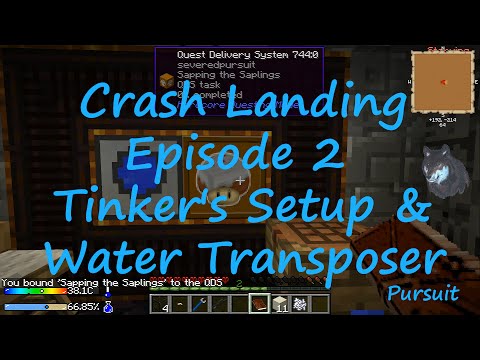 Crash Landing Ep2 Tinker's Setup & Water Transposer