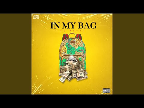 45 Rucci (In My Bag)