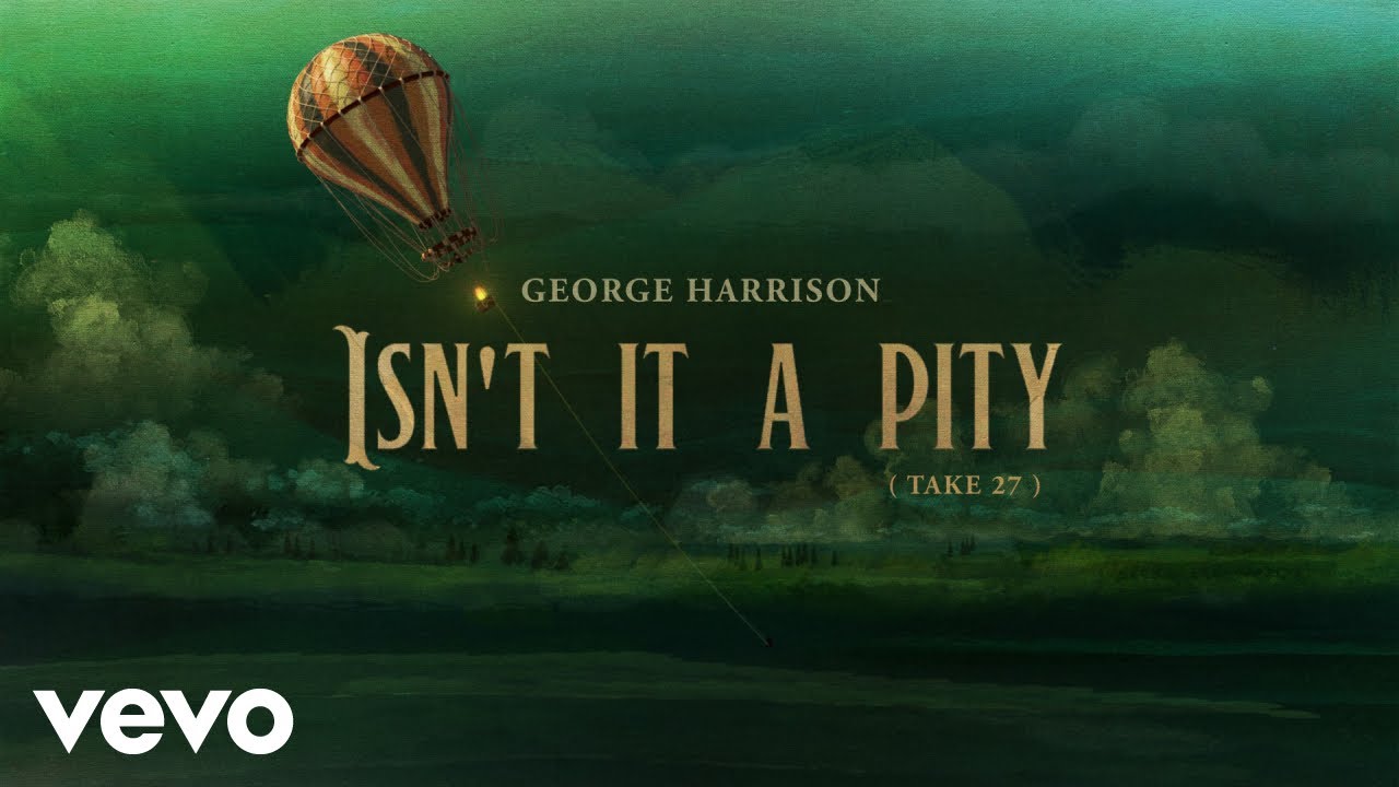 George Harrison - Isn't It A Pity (Take 27) - YouTube