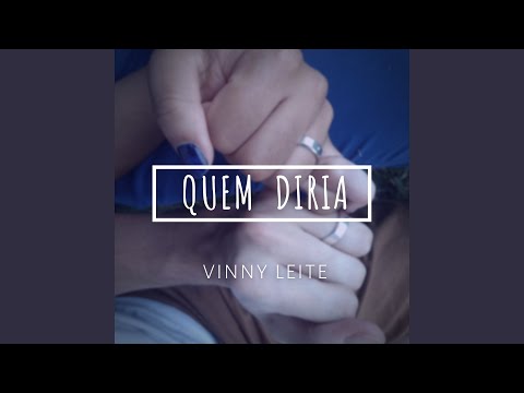 Quem Diria - Vinny Leite