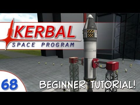 Kerbal Space Program - #068 - Tutorial: Beginner Rocket & Launch