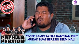 Download lagu CECEP MINTA BANTUAN PIPIT MURAD BUAT BERESIN MASALAH TERMINAL! | PREMAN PENSIUN S4 EXTENDED | EPS 17 mp3 Download lagu CECEP MINTA BANTUAN PIPIT MURAD BUAT BERESIN MASALAH TERMINAL! | PREMAN PENSIUN S4 EXTENDED | EPS 17 mp3