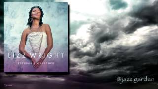 Lizz Wright - Right Where You Are (feat Gregory Porter)
