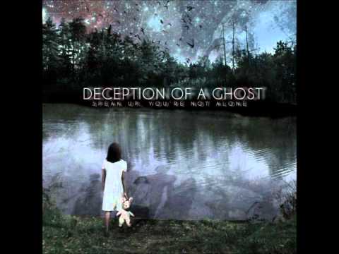 These Voices - Deception of a Ghost