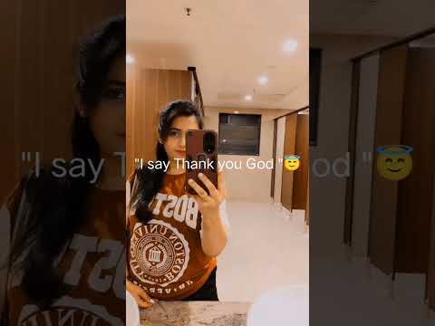 Every time I look into the mirror I say Thank you God|Thank you God (song)|Dhvani bhanushali#shorts