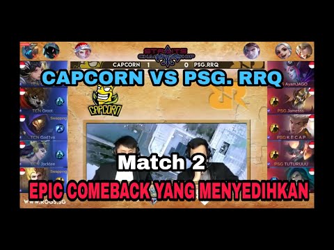EPIC COMEBACK TERLAMA!! PSG RRQ VS CAPCORN STRAITS CHAMPIONSHIP MOBILE LEGEND MATCH 2
