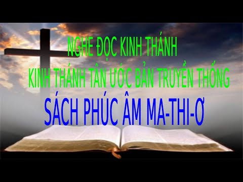 Sách Kinh Thánh Ma Thi Ơ Full  | Pastor Nguyen Phu Quyen #37