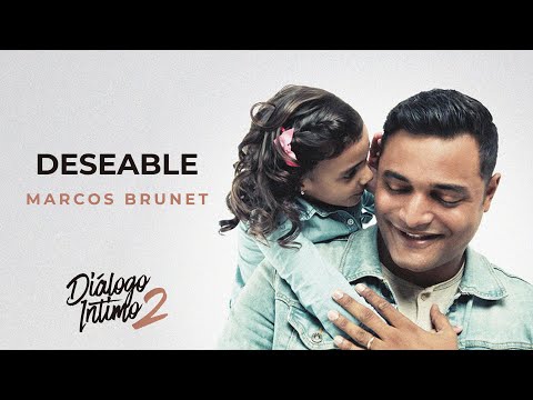Marcos Brunet - Deseable (Dialogo Intimo 2) / Audio Track