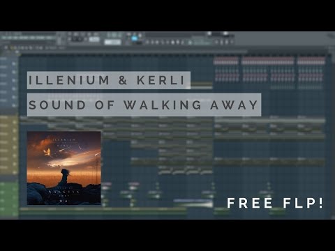 FL STUDIO | Illenium (ft. Kerli) - Sound Of Walking Away [FREE FLP]