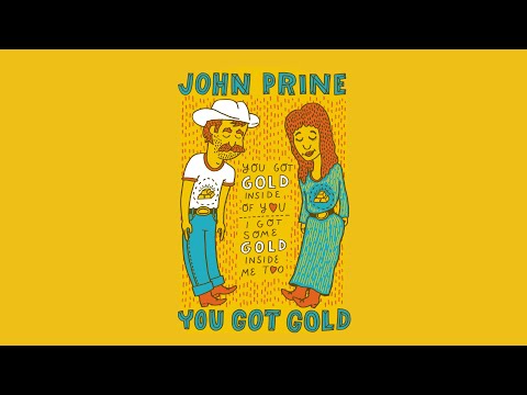 John Prine - "You Got Gold" (Lyrics) - The Missing Years