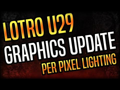 LOTRO  Update 29 - Graphics Lighting Update
