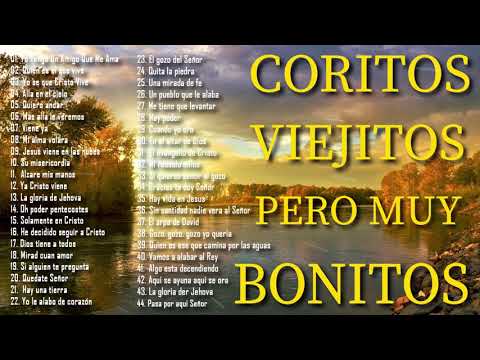 Coros pentecostales viejitos pero muy bonitos 🎼 120 Minutos de coritos pentecostales