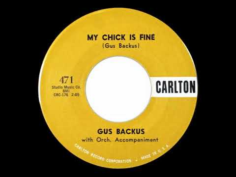 Gus Backus - My Chick Is Fine