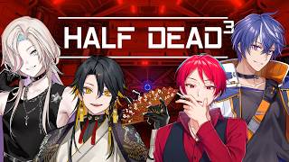 生 き 残 れ【HALF DEAD 3】