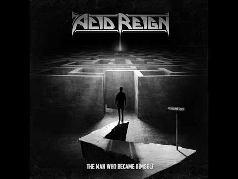 Acid Reign - The Man Who Became Himself Official Lyric Video