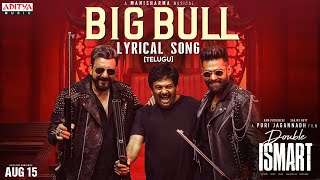 Big Bull Song Lyrics - Double Ismart Big Bull Song Lyrics - Double Ismart