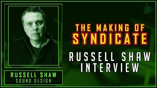 RUSSELL SHAW (Bullfrog) Interview - The Making of Syndicate