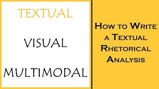 How to Write a Textual Rhetorical Analysis