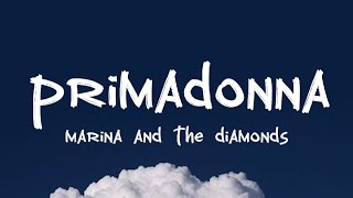 Marina And The Diamonds - Primadonna (lyrics)
