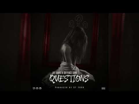 Jay Bahd & Skyface SDW - QUESTIONS (Official Audio Slide)