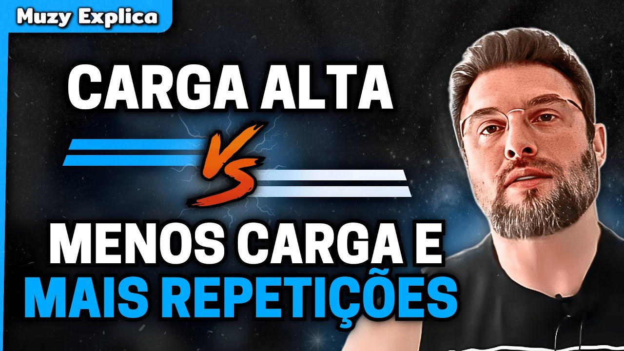 O QUE DA MAIS RESULTADO: Treinar com carga alta ou com carga baixa e mais repetições? | Muzy Explica