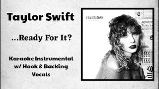 Taylor Swift - …Ready For It? - Karaoke Instrume