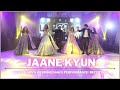 Jaane Kyun | Priya & Non's Wedding Dance Performance | Reception