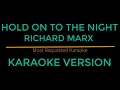 Hold On To The Night - Richard Marx (Karaoke Version)