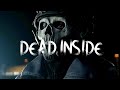 G H O S T Dead Inside Edit