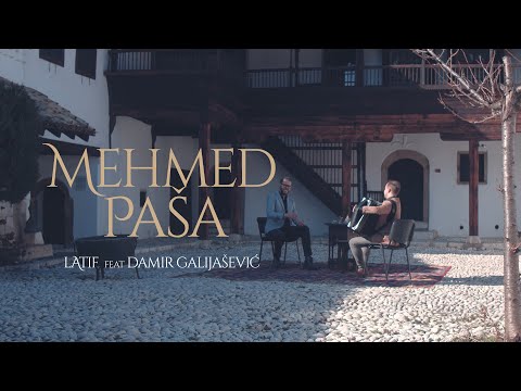 Latif feat Damir Galijašević - Mehmed paša / Vrt sevdaha