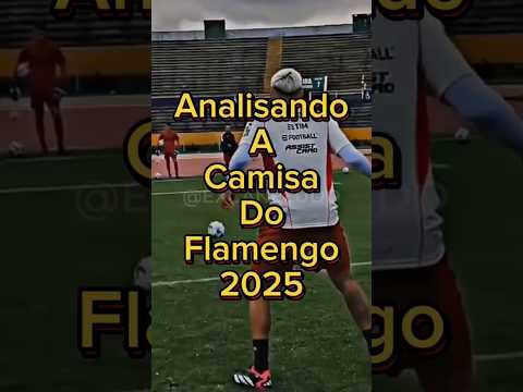🔥 A NOVA CAMISA DO FLAMENGO 2025 VALE A PENA? 😱⚫🔴 #01 #Flamengo #CamisasDeTime #Review #Futebol
