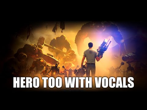 Serious Sam 4 - Hero Too (with Hero vocals)