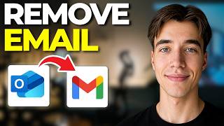 How to Remove Outlook Email from Gmail 2026 | Step By Step