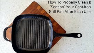 How To Clean & "Season" Your Cast Iron Grill Pan After Each Use #youtube #howto #castironcooking #yt
